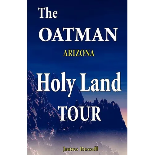 The Oatman Arizona Holy Land Tour
