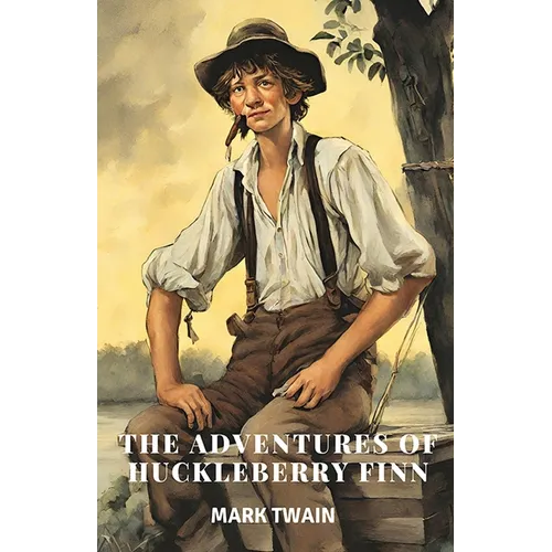 The Adventures of Huckleberry Finn