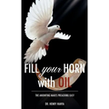Fill Your Horn With Oil