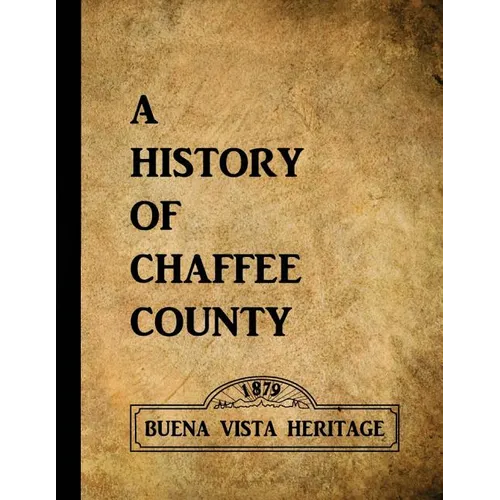 A History of Chaffee County