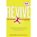 Revive: Stop Feeling Spent and Start Living Again