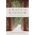 Grace's Window: Entering the Season of Prayer