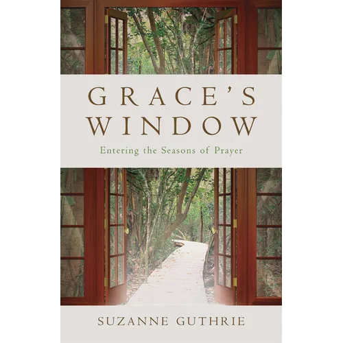 Grace's Window: Entering the Season of Prayer