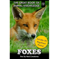 Foxes: The Sly Red Creatures