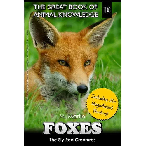 Foxes: The Sly Red Creatures