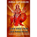 Durga Saptashloki: The Seven Verses from Devi Mahathmyam