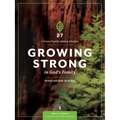 Growing Strong in God's Family: Rooted and Built Up in Him