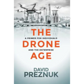 The Drone Age: A Primer for Individuals and the Enterprise