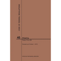 Code of Federal Regulations Title 46, Shipping, Parts 70-89, 2019