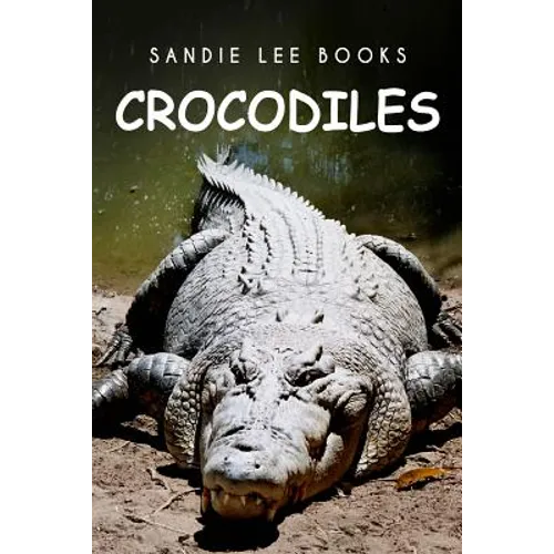 Crocodiles - Sandie Lee Books