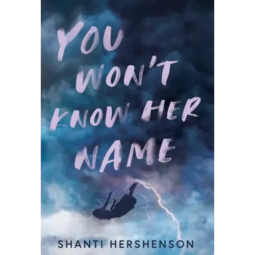 You Won't Know Her Name