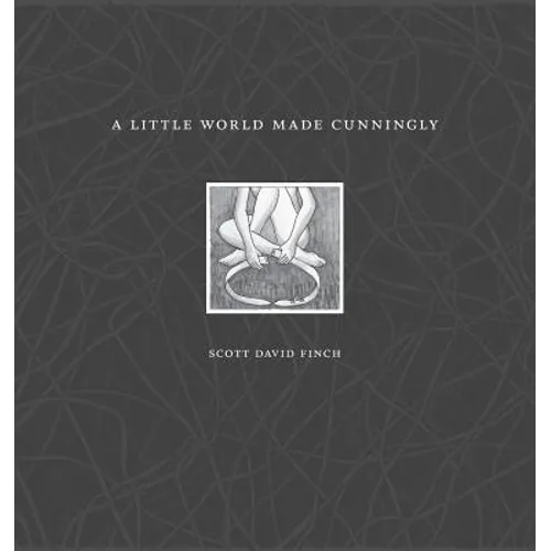 A Little World Made Cunningly