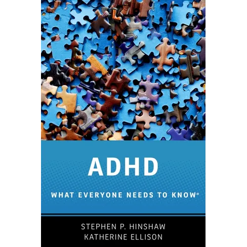 ADHD: What Everyone Needs to Know(r)