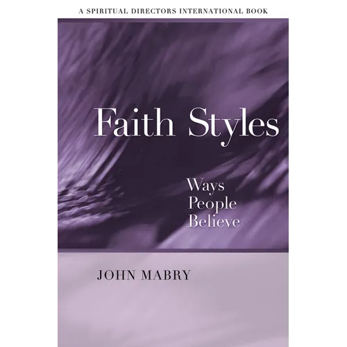 Faith Styles: Ways People Believe