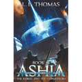 Ashia: The Rebels and The Conquerors