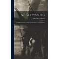 At Gettysburg: or What a Girl Saw and Heard of the Battle; a True Narrative