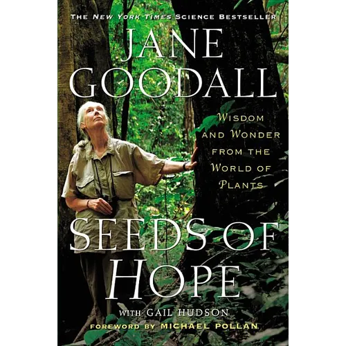Seeds of Hope: Wisdom and Wonder from the World of Plants