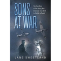 Sons at War: The True Story of Two Young Men Destined from Birth to Collide in Death