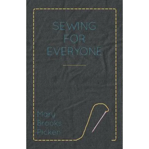 Mary Brooks Picken - Sewing For Everyone
