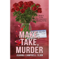 Make, Take, Murder: Book #5 in the Kiki Lowenstein Mystery Series