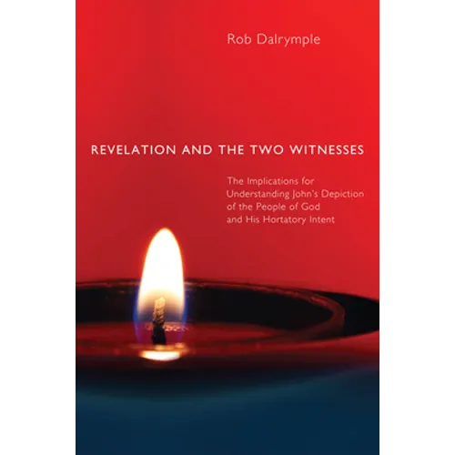 Revelation and the Two Witnesses
