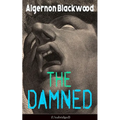 The Damned (Unabridged): Horror Classic