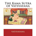 The Kama Sutra of Vatsyayana