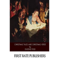 Christmas Tales and Christmas Verse