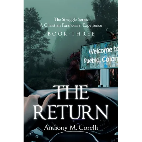 The Return: A Christian Paranormal Experience