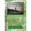 LZ Sitting Duck: The Fight for FSB Argonne