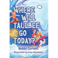 Where Will Taulbee Go Today?