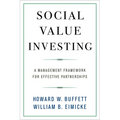 Social Value Investing: A Management Framework for Effective Partnerships