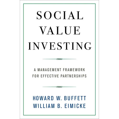 Social Value Investing: A Management Framework for Effective Partnerships