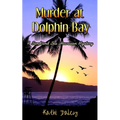 Murder at Dolphin Bay
