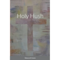 Holy Hush