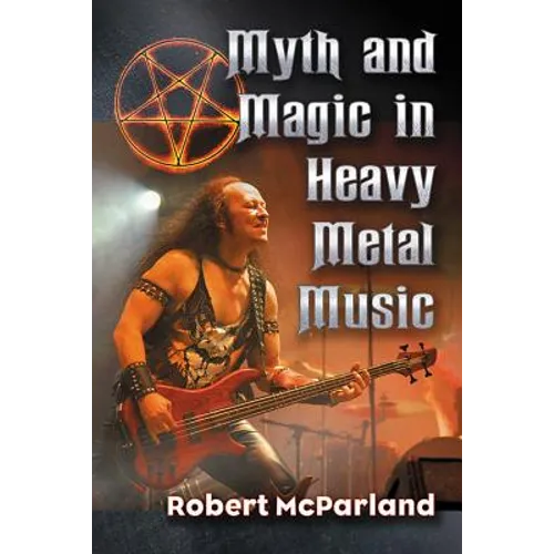 Myth and Magic in Heavy Metal Music