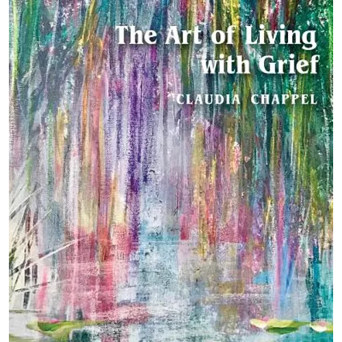 The Art of Living with Grief