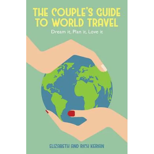 The Couple's Guide to World Travel