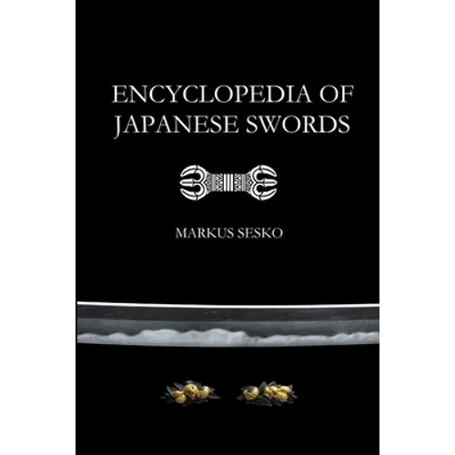 Encyclopedia of Japanese Swords (Paperback)