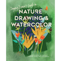 Peggy Dean's Guide to Nature Drawing and Watercolor: Learn to Sketch, Ink, and Paint Flowers, Plants, Trees, and Animals