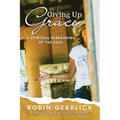 Giving Up Grace: A Spiritual Rebranding of the Soul