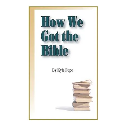 How We Got the Bible