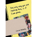 The only way you are reading this, is if I am gone.