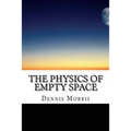 The Physics of Empty Space: Understanding Space-time