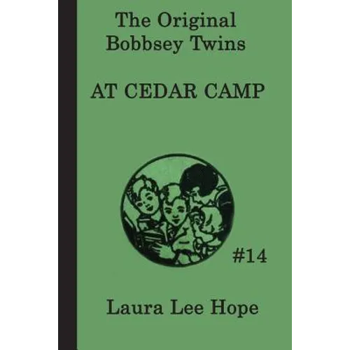 The Bobbsey Twins at Cedar Camp