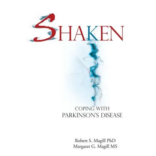Shaken: Coping with Parkinson Disease