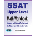 SSAT Upper Level Math Workbook: Exercises, Activities, and Two Full-Length SSAT Upper Level Math Practice Tests