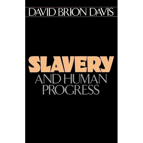 Slavery and Human Progress