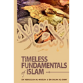 Timeless Fundamentals of Islam