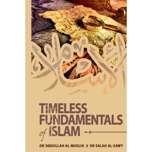 Timeless Fundamentals of Islam